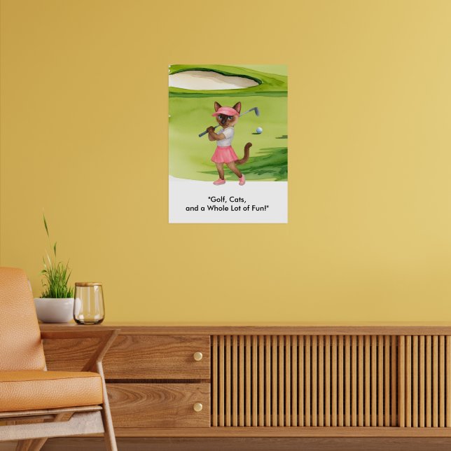 Golfer is on putting green for Siamese Cat lovers Poster (Living Room 2)