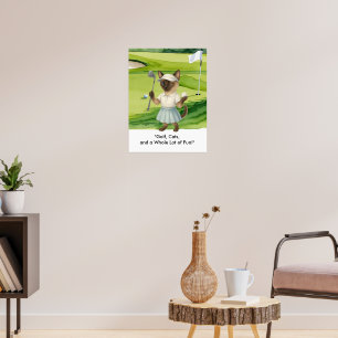 Golfer is on putting green for Siamese Cat lovers Poster