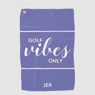 Golfer Quote Golf Vibes Only Blue Towel