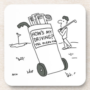 Golfer with Sign Saying How's My Driving? Funny Coaster