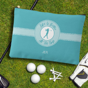 Golfers Life Better at Tee Time Female Golfer Teal Accessory Pouch