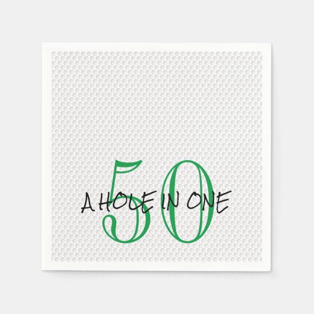 Golfing Birthday 50 A HOLE IN ONE Fun Golf Ball Napkin (Front)