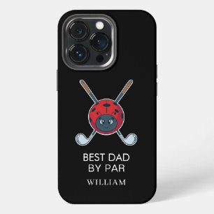 Golfing Bug Best Dad By Par Fathers Day Custom iPhone 13 Pro Case