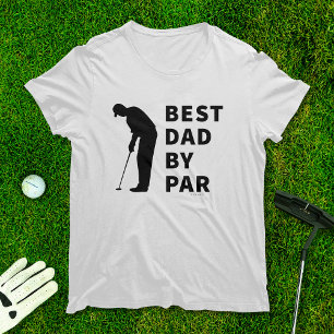 Golfing Father Funny Best Dad By Par Golf Humour T-Shirt