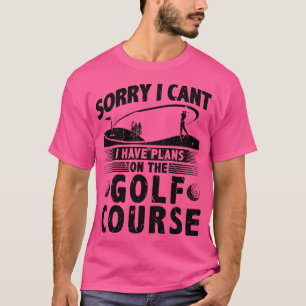 Golfing Gag Quote Funny Golf T-Shirt