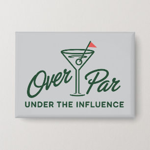 Golfing Gift Over Par And Under The Influence Golf