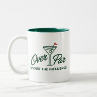 Golfing Gift Over Par And Under The Influence Golf