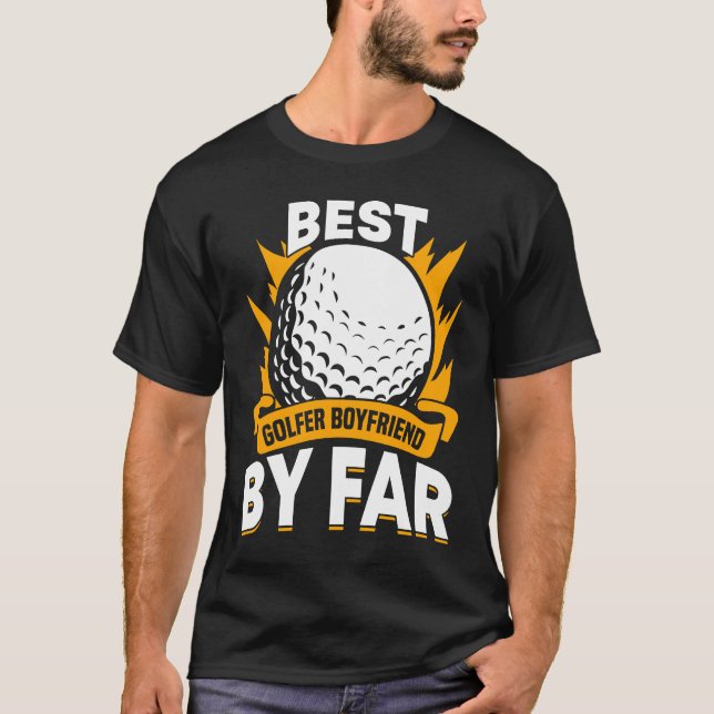Golfing Golf Player Coach Golfer Boyfriend T-Shirt (Front)