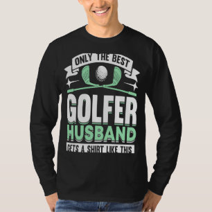 Golfing Golf Player Coach Golfer Husband  4 T-Shirt