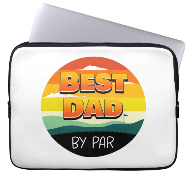 Golfing Golfer Dad Best Dad By Par Laptop Sleeve (Front)