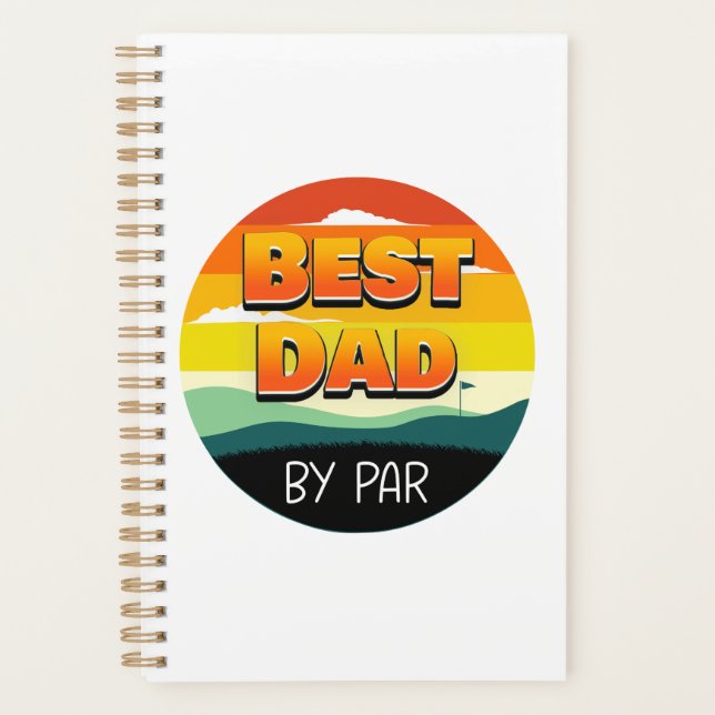 Golfing Golfer Dad Best Dad By Par Planner (Front)