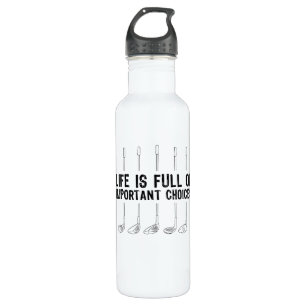 Golfing Important Choices Golf Golfer 710 Ml Water Bottle