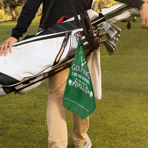 Golfing Not Fore Everyone It Takes A lot Of Balls Golf Towel