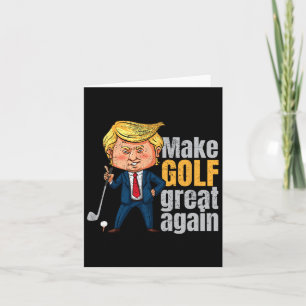Golfing Pro-trump - Make Golf Great Again Card