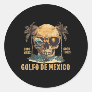 Golfo De Mexico Viva Mexico Gulf Of Mexico Souveni Classic Round Sticker