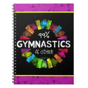 Golly Girls: 99 Percent Gymnastics 1 Percent Other Notebook