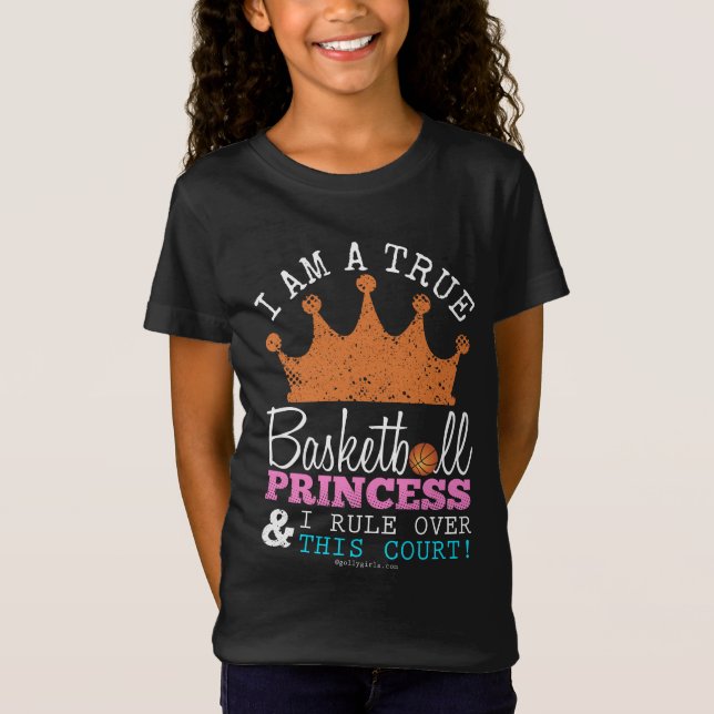 Golly Girls: Basketball Princess Rule This Court T-Shirt (Front)