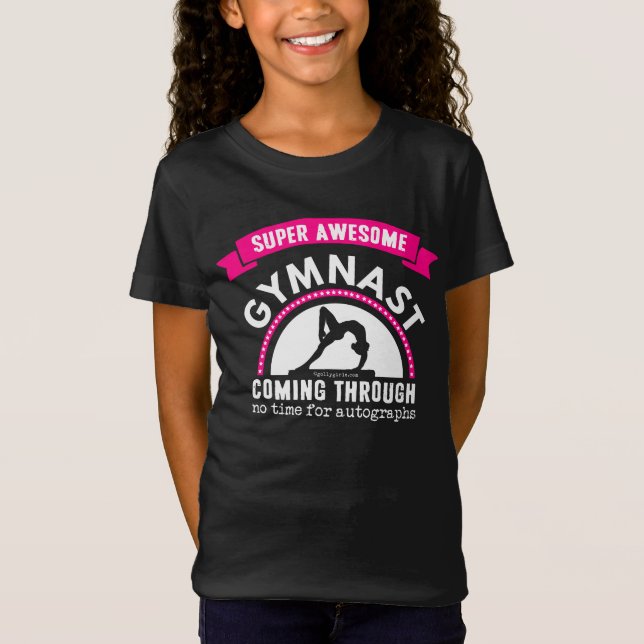 Golly Girls: Super Awesome Gymnast Coming Through T-Shirt (Front)