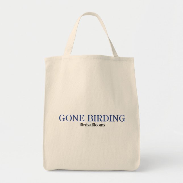 Gone Birding Tote Bag (Front)