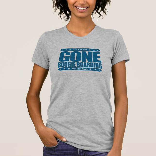 GONE BOOGIE BOARDING - I Love Ocean & Bodyboarding T-Shirt (Front)
