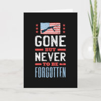 Gone but never forgotten