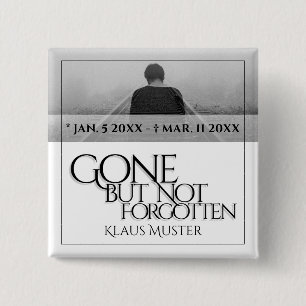 Gone but Not Forgotten - Bright 15 Cm Square Badge