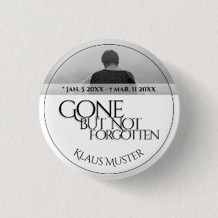 Gone but Not Forgotten - Bright 3 Cm Round Badge