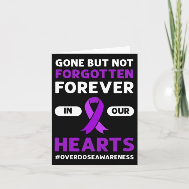 Gone But Not Forgotten. Overdose Awareness  Card (Front)
