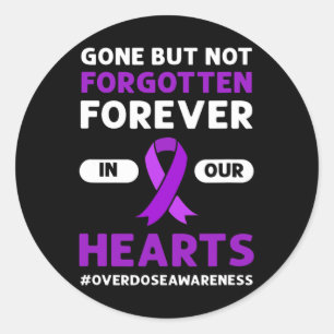 Gone But Not Forgotten. Overdose Awareness Classic Round Sticker