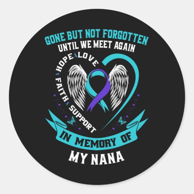 Gone But Not Forgotten Until We Meet Again Gift Na Classic Round Sticker (Front)