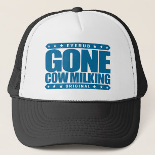 GONE COW MILKING - Love Raw Milk & Cattle Farming Trucker Hat