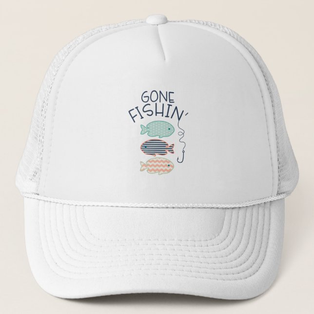 Gone Fishin' Trucker Hat (Front)