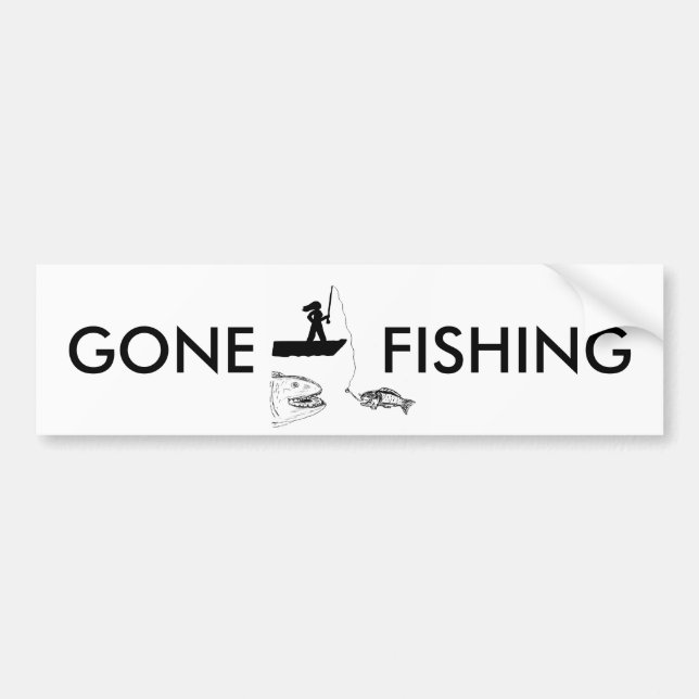 Gone Fishing Bumper Sticker (Front)
