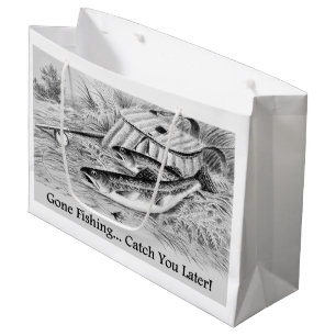 Gone Fishing Catch You Later popular design Large Gift Bag