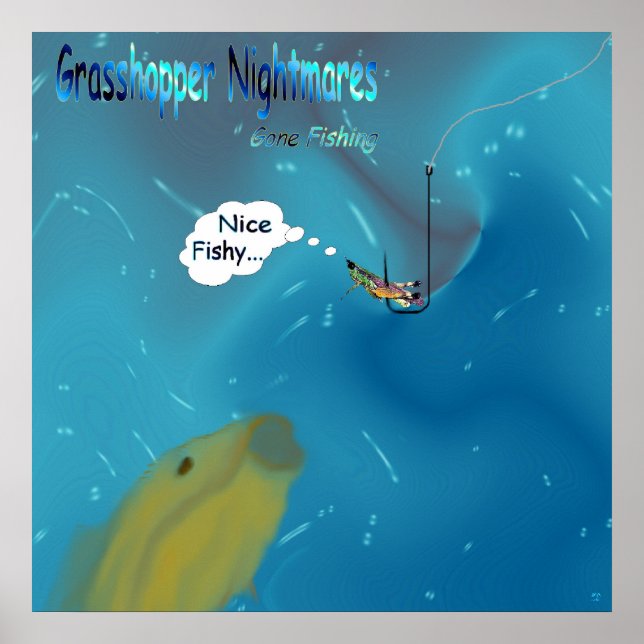 Gone Fishing - Grasshopper Nightmares Poster (Front)
