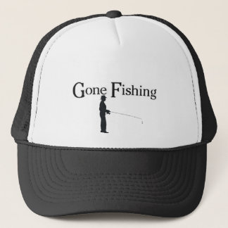 Gone Fishing, Man fishing Trucker Hat