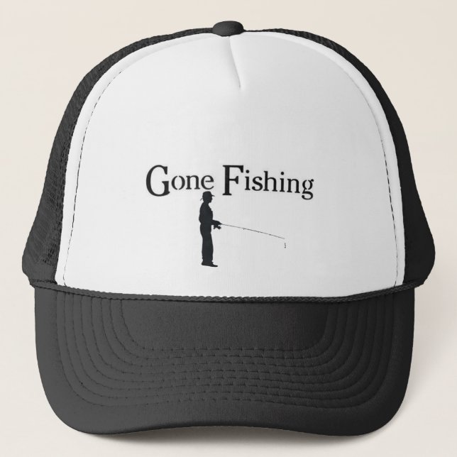 Gone Fishing, Man fishing Trucker Hat (Front)