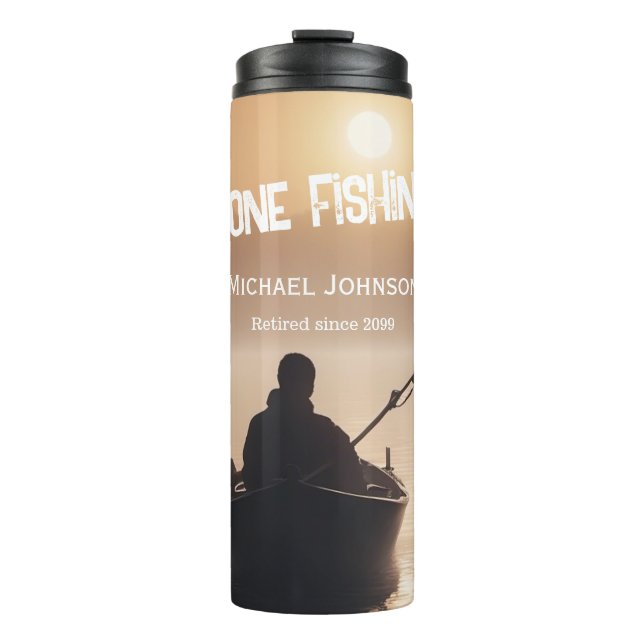Gone Fishing Sunrise Retired Fisherman Gift Thermal Tumbler (Front)