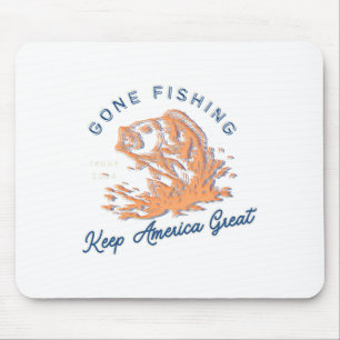 Gone Fishing Trump Funny Sport Fishing Hob Mouse Pad