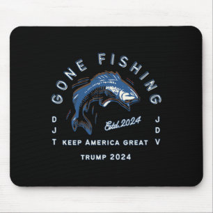 Gone Fishing Trump Vance 2024 Sport Fishing Past-t Mouse Pad
