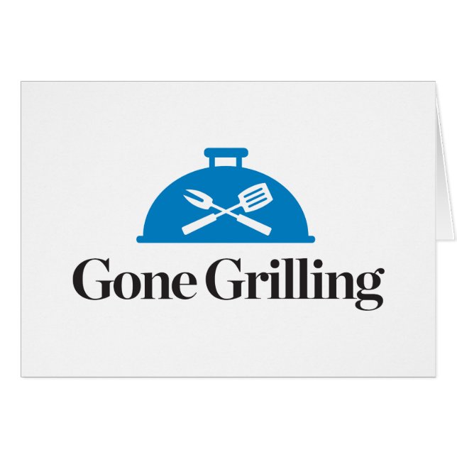 Gone Grilling (Front Horizontal)