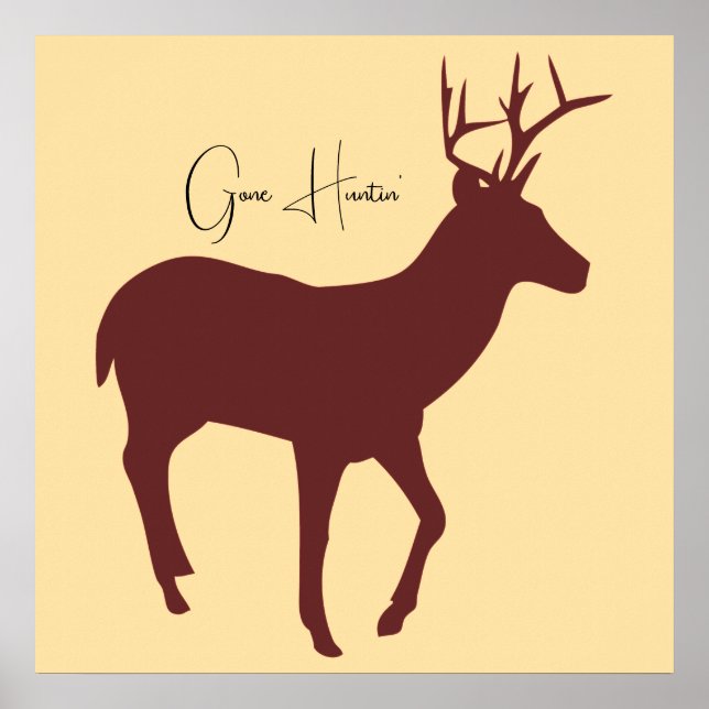 Gone Huntin' Deer Wildlife  Poster (Front)