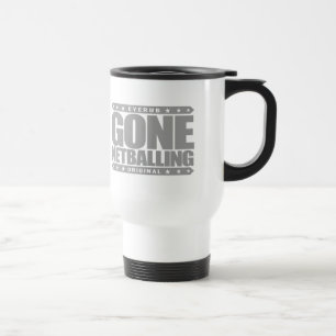 GONE NETBALLING - Women's Netball Isn't Basketball Travel Mug
