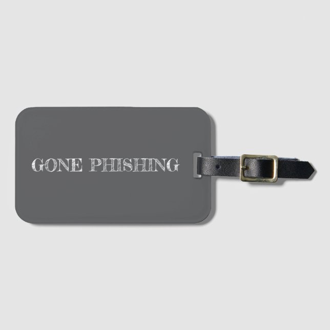 Gone Phishing Luggage Tag (Front Horizontal)