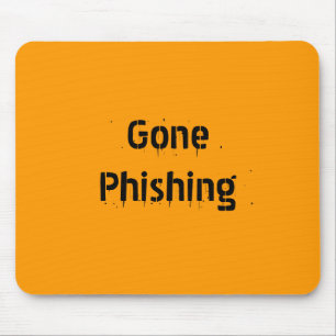 Gone Phishing Mouse Pad