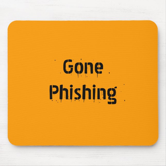 Gone Phishing Mouse Pad (Front)