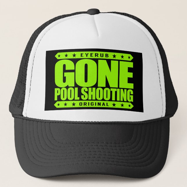 GONE POOL SHOOTING - Undefeated Billiards Player Trucker Hat (Front)