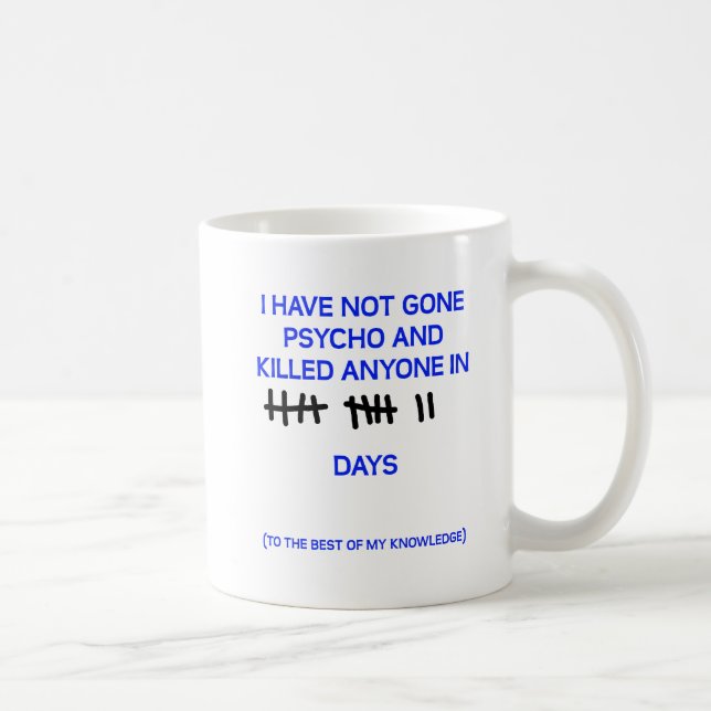 Gone Psycho Funny Mug (Right)