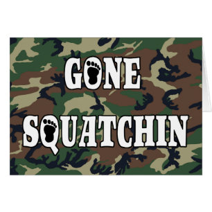 GONE SQUATCHIN