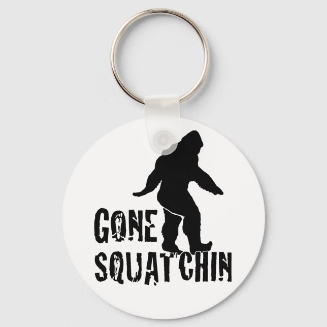 Gone Squatchin 2 Key Ring (Front)
